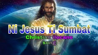 Video thumbnail of "Ni Jesus ti sungbat /Christian ilocano song Ms Bhabez version"