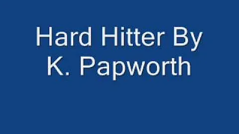 Hard Hitter By K. Papworth