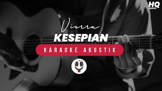 Vierra - Kesepian Karaoke Akustik