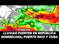La lluvia fuerte e intensa continuar en republicadominicana puertorico y cuba inundaciones