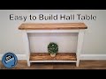 Easy to Build Hall Table - Sofa Table