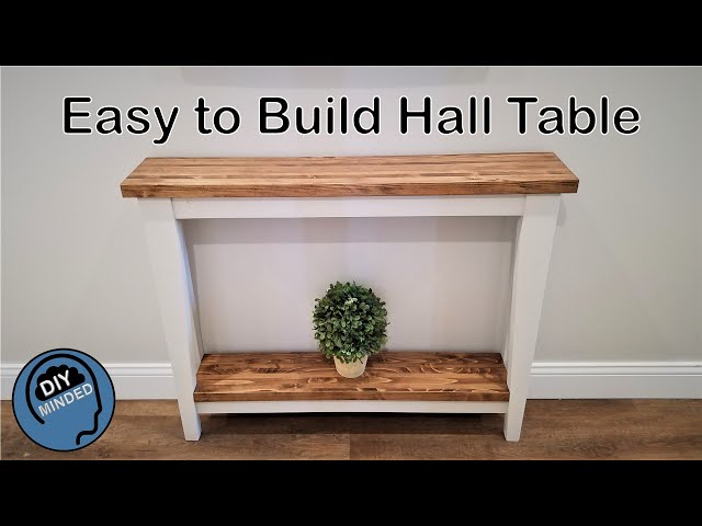 Easy To Build Hall Table Sofa