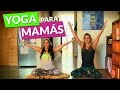 Yoga para mamás - Vida Zen