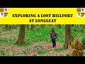 EXPLORING A LOST HILLFORT AT LONGLEAT