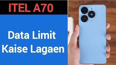 How to set data usege, ITEL A70 me data limit Kaise lagaen