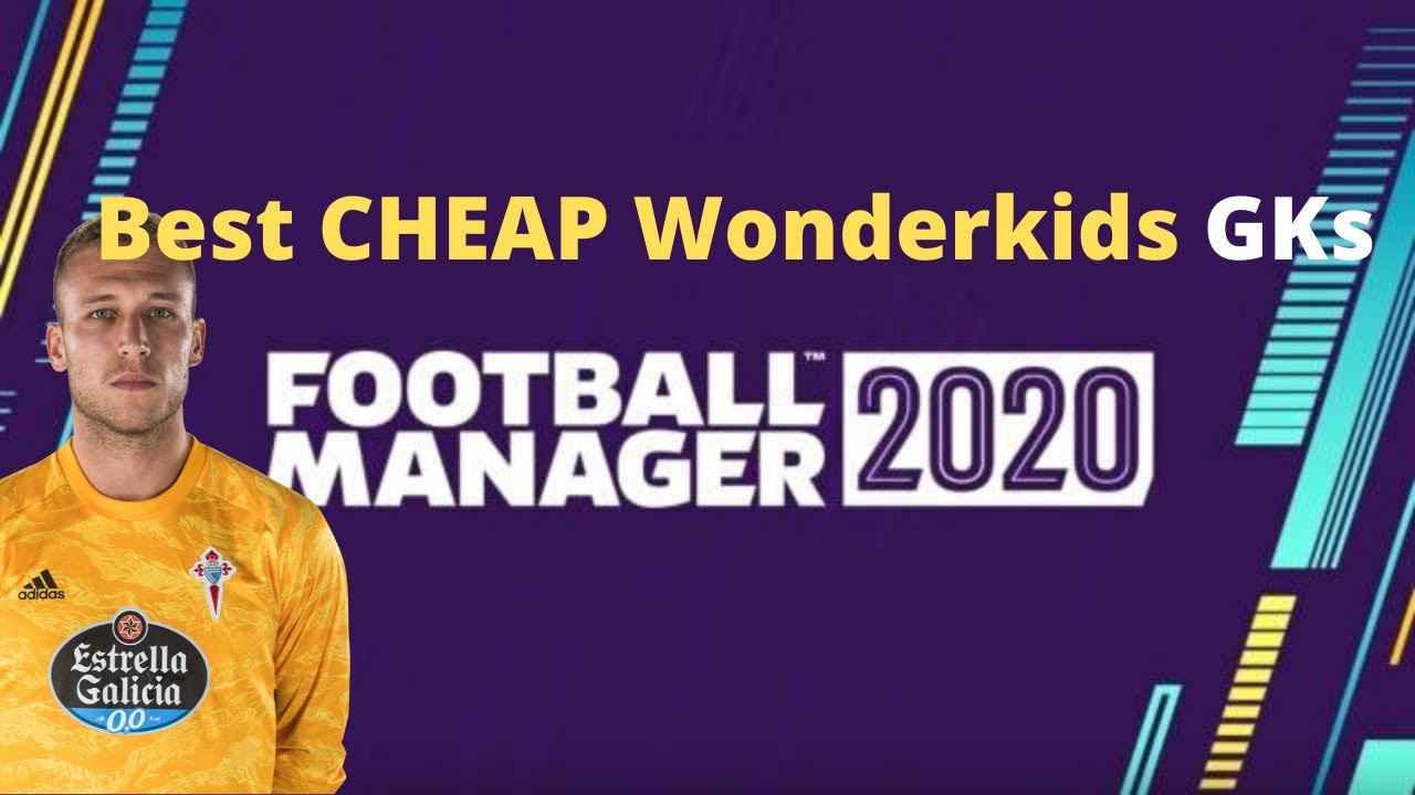 football manager 2020 wonderkids cheap football manager 2020 wonderkids cheap