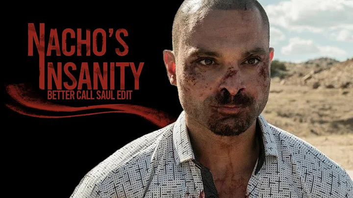 Nacho's Insanity / Better Call Saul edit