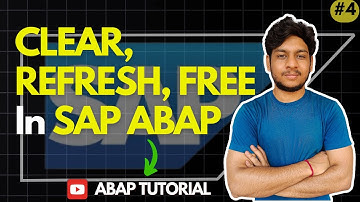Difference Between CLEAR, REFRESH and FREE in SAP ABAP