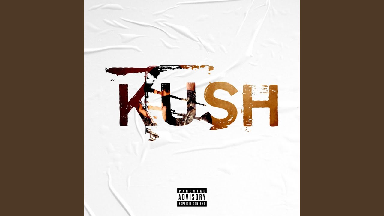 Watch KUSH on YouTube Watch KUSH on YouTube