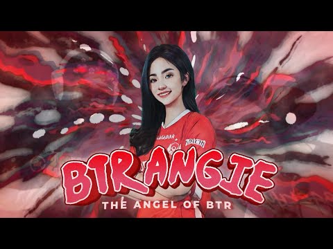 BTR ANGIE EXE | THE ANGEL OF BTR