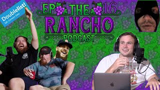 Sign Me Up For Doublelist ft. Phil | EP 16 | The Rancho Podcast