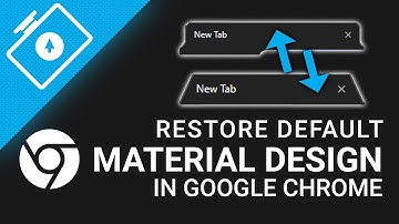 Easily Switch between Google Chrome New and Old Design - Material Design