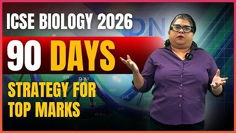 90 Days Study Plan to Get Top Marks | ICSE Class 10 Biology 2026