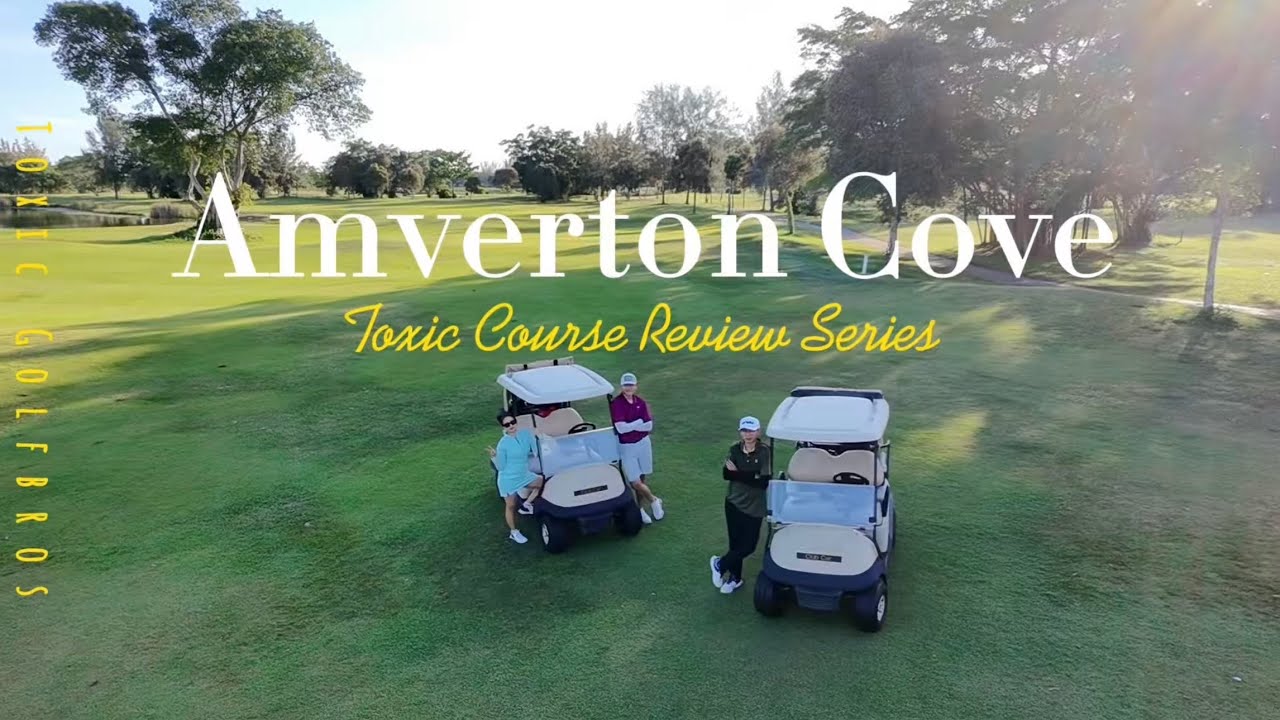 Amverton Cove Golf | Toxic Course Review EP:2 ⛳️ 最废球场说评介绍 EP:2