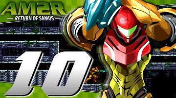 Metroid 2: Return of Samus(AM2R) Gameplay Walkthrough【Part 10】
