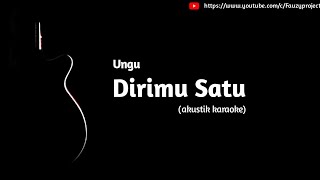 Ungu - Dirimu Satu (akustik karaoke)