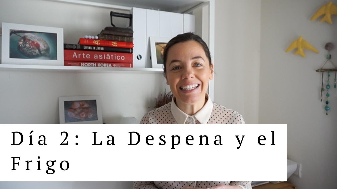 Día 2: La Despensa y el frigo