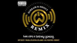 will.i.am & Britney Spears Scream and Shout Remix ft.Lil Wayne, Diddy, Waka Flocka Flame and Hit-Boy