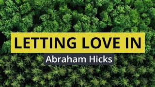 Abraham Hicks- Allow yourself to be loved