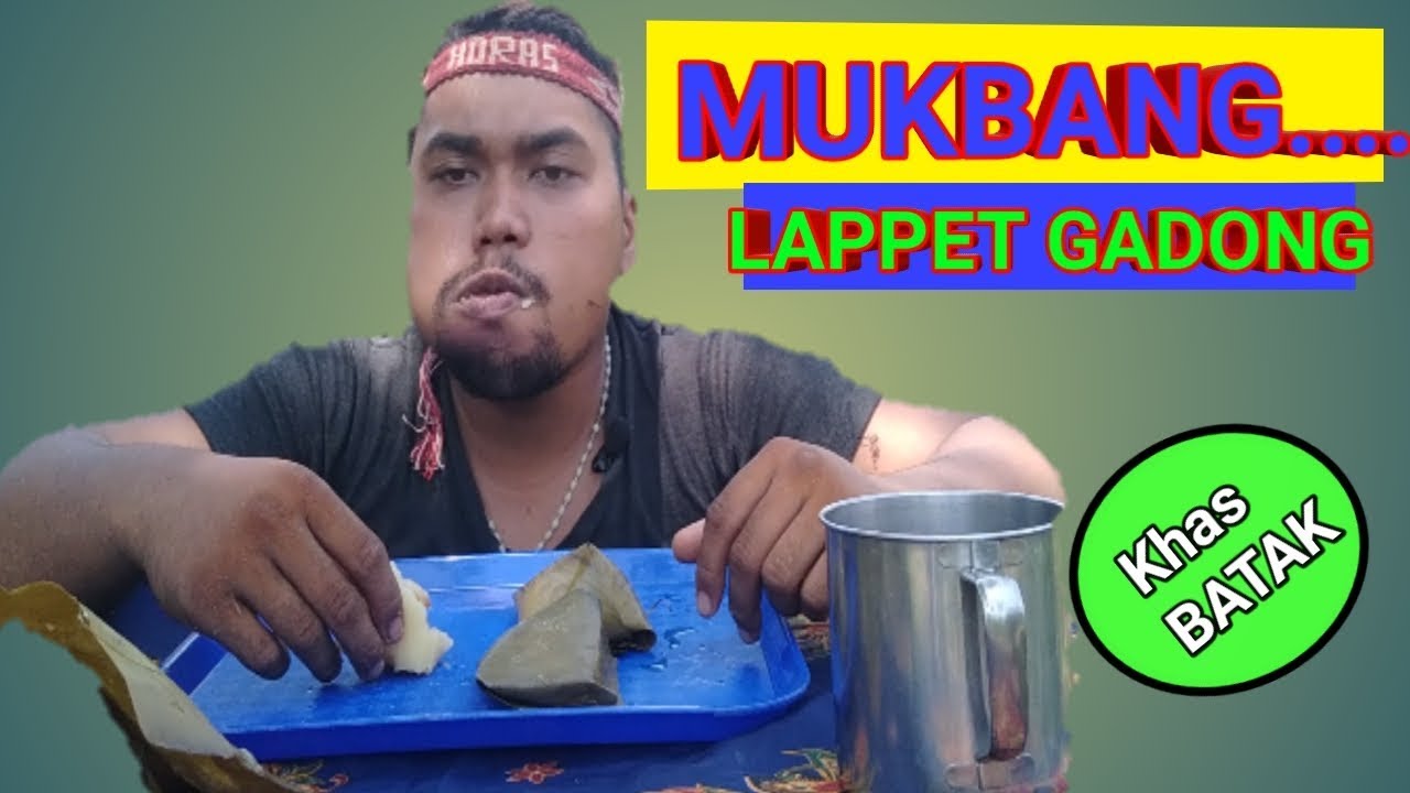 MUKBANG|| LAPPET GADONG. KHAS BATAK 