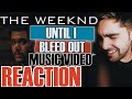 💯 🔥 The Weeknd - Until I Bleed Out 🔥 (Music Video) | REACTION!