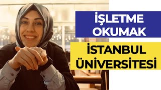 İstanbul Üniversitesi - İşletme Okumak! (İngilizce) | Hangi Üniversite Hangi Bölüm