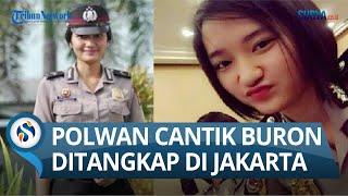 TERBARU Polwan Cantik Manado Briptu Christy Ditangkap di Jakarta Usai 9 Hari Jadi Buron Polda Sulut