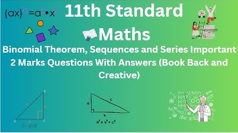 TN 11th Maths Binomial Theorem, Sequences and Series Important 2 Marks Questions With Answers