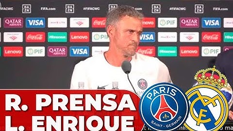 LUIS ENRIQUE, RUEDA PRENSA COMPLETA español hoy PSG VS REAL MADRID MUNDIAL CLUBES reencuentro MBAPPÉ