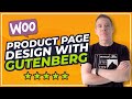 WooCommerce Product Page Design with Gutenberg