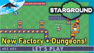 New Factory + Dungeons!! 🏭⚔️ | Starground s01 e01