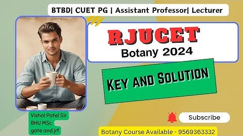 RJUCET 2024 | Rajiv Gandhi University | M.Sc. Botany Entrance 2024 |Solution and Discussion