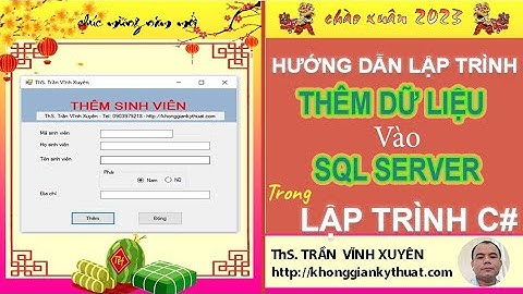Hướng Dẫn Lập Trình Để Thêm Dữ Liệu Trong Sql Server Bằng Ngôn Ngữ C#