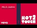 Felix Jaehn, Hight, Alex Aiono - Hot2Touch (Official Lyric Video)