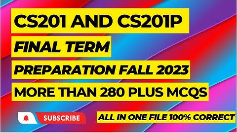 cs201 final term preparation fall 2023|cs201p final term preparation 2023