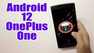 Install Android 12 on OnePlus One (LineageOS 19.1) - How to Guide!