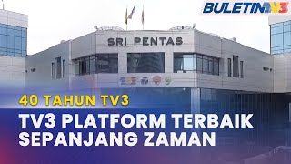 40 TAHUN TV3 | Platform Terbaik Terjemah Konsep Bangsa Malaysia