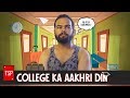 TSP’s College Ka Aakhri Din