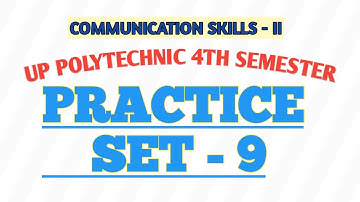 COMMUNICATION SKILLS-II | UP POLYTECHNIC  4TH SEMESTER | PRACTICE SET - 9 | MCQs