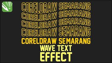 Cara Membuat Efek Gelombang pada Text di Coreldraw