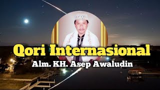 Download lagu Qori Internasional Alm. KH. Asep Awaludin Qs : Ibrahim 28-34 || pendiri Ma'had Al Quran Darul Furqon
