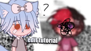 Tutorial Gacha Edit(My Style)—(Bad Teacher) 🥲