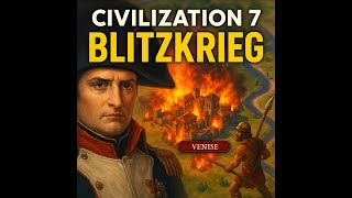Civilization 7 : Blitzkrieg à la Napoléon – J’ai cliqué ‘Guerre’ avant même de dire bonjour ! 3/?