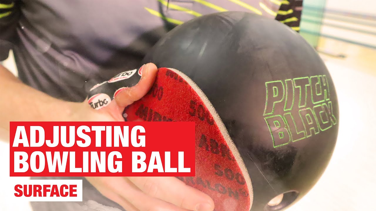 Adjusting Bowling Ball Surface (Get More Hook!)
