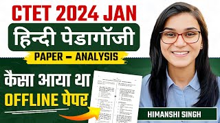CTET Jan 2024 - Hindi Pedagogy Offline Paper Analysis by Himanshi Singh | Hard Paper