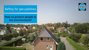 Safety for gas pipelines: How to protect people & the environment?