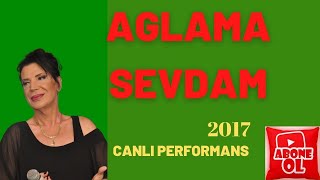 Devran Çağlar - Aglama Sevdam CANLI PERFORMANS 2017