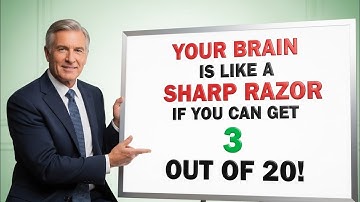 Your Brain Is Like a Sharp Razor | Only Geniuses Can Score 3 Out of 20!