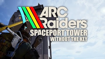 ARC Raiders - How to Access Spaceport Control Tower Without Key (Amazing Loot)