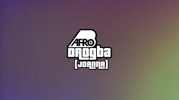Afro B - Drogba (Joanna) Prod by Team Salut [Lyric Video]